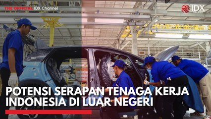 Potensi Serapan Tenaga Kerja Indonesia di Luar Negeri