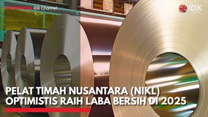 Pelat Timah Nusantara (NIKL) Optimistis Raih Laba Bersih di 2025
