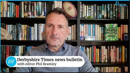 Derbyshire Times news bulletin 22nd April