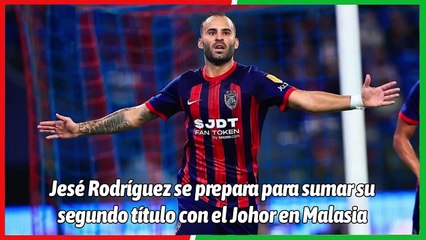 Jesé Rodríguez Listo para la Gran Final en Malasia ⚽