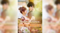 Second Glance, Sweeter Romance Full Movie