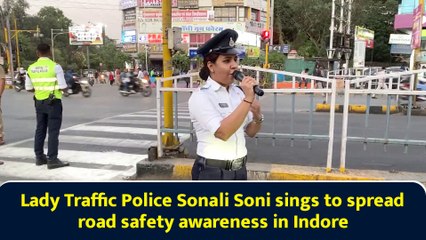 Lady Traffic Police Sonali Soni sings to spread road safety awareness in Indore