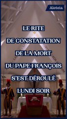 Le rite de constatation de la mort du pape François s'est déroulé lundi soir