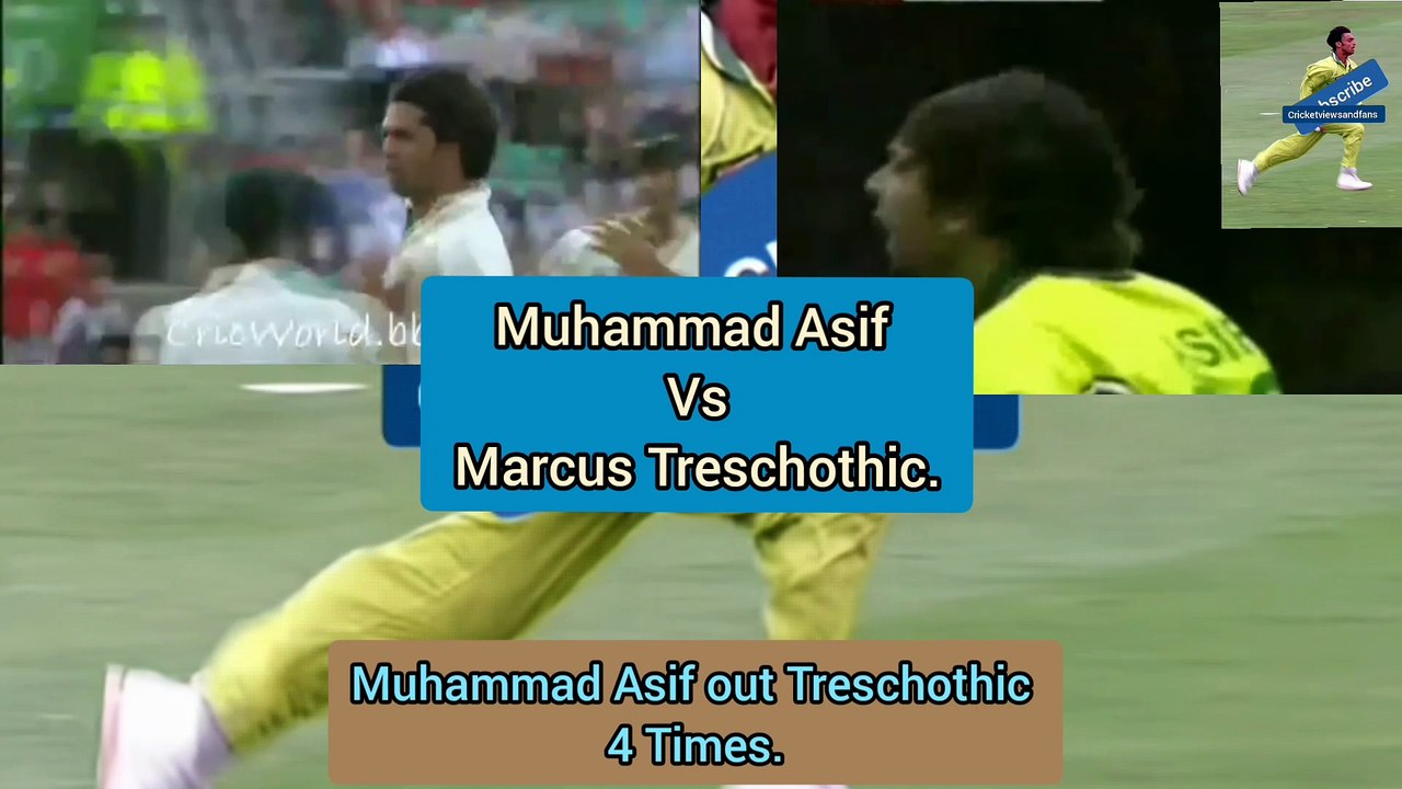 MUHMMAD ASIF VS MARCUS Trescothic.