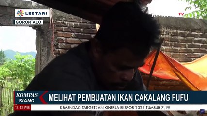 Melihat Pembuatan Ikan Cakalang Fufu Khas Gorontalo