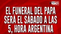 Confirmado: el funeral del Papa será el sábado a las cinco de la mañana
