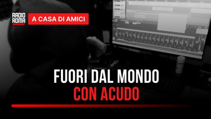 Disco Volante: “Fuori dal mondo” - con Acudo