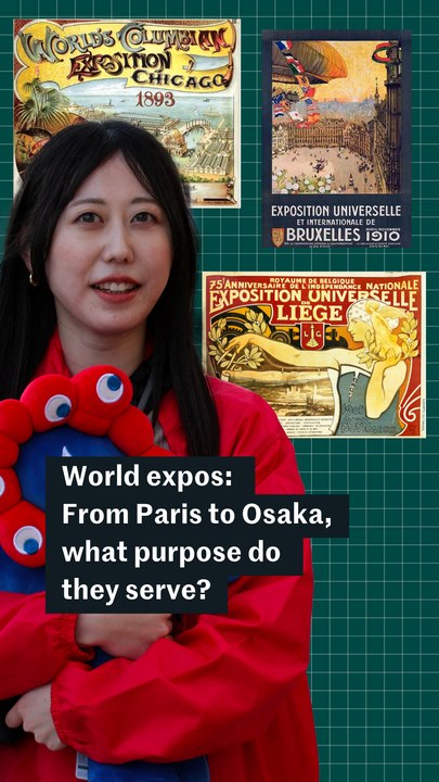 World expos: From Paris 1855 to Osaka 2025, what purpose do they serve?