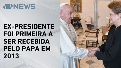 Dilma Rousseff lamenta morte do papa Francisco