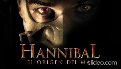 Hannibal, el origen del mal (2007) pelicula completa español latino