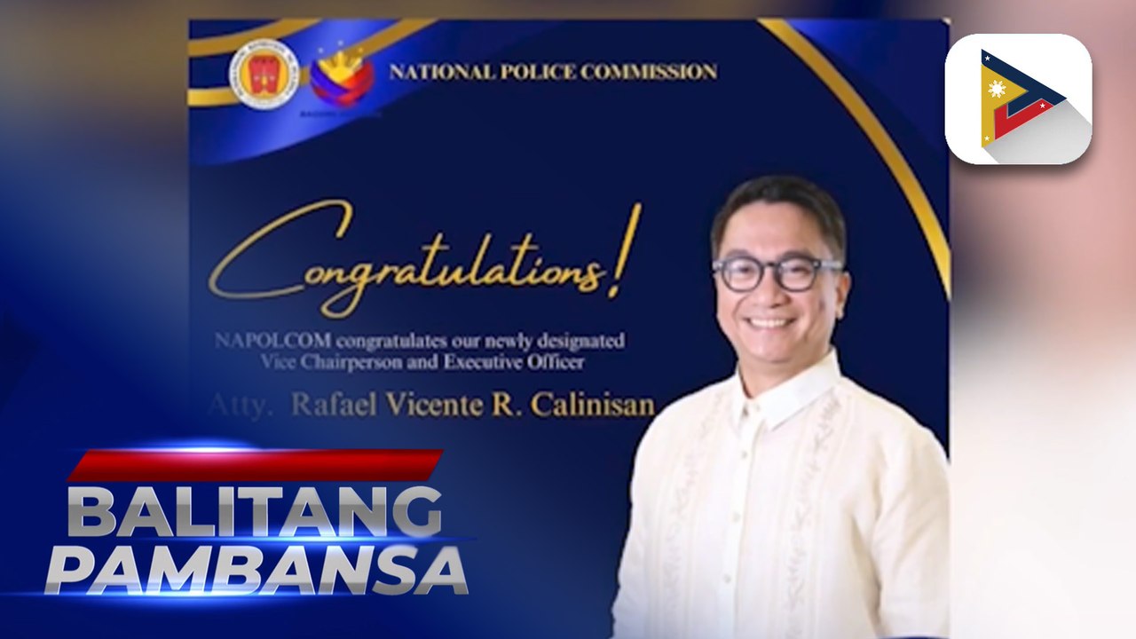 PBBM appoints Atty. Rafael Calinisan as vice chair and executive officer of Napolcom