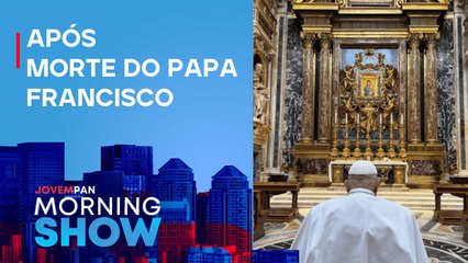 VATICANO se prepara para NOVO CONCLAVE; bancada ANALISA