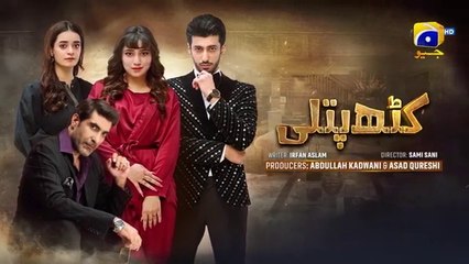 Kathputli Episode 18 [Eng Sub] | Exciting Pakistani Drama with Minsa Malik & Fajjer Khan – 22nd April 2025