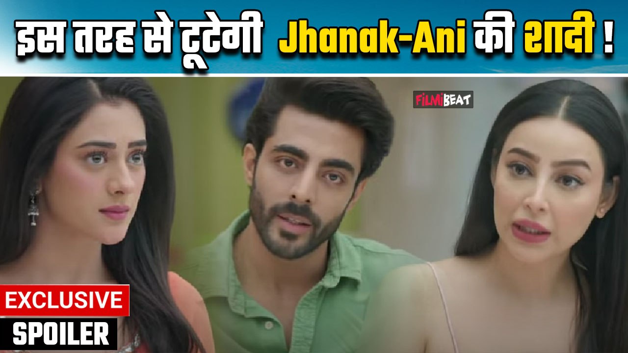 Jhanak Spoiler: Arshi इस तरह फिर से तोड़ेगी Jhanak-Anirudh की शादी