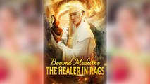 Beyond Medicine - The Healer In Rags Full Movie