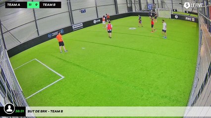 But de Brk - Team B