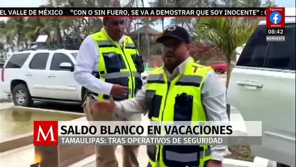 Tamaulipas: saldo blanco en la primera semana de vacaciones