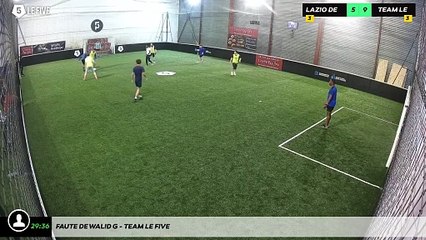 Faute de Walid G - Team Le Five