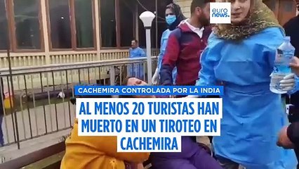 Al menos 20 turistas han muerto por disparos en la región de Cachemira controlada por la India, según la Policía