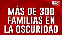 Más de 300 familias en la oscuridad: denuncian que los dejaron sin luz