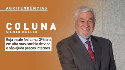 Soja e café fecham a 3ª feira em alta mas cambio desaba e não ajuda preços internos