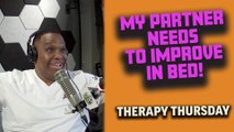 Therapy Thursday: My Man Is Bad At Sex!