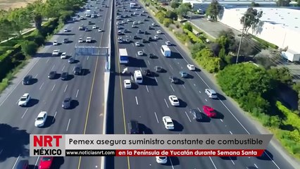 Pemex asegura suministro constante de combustible en la Península de Yucatán durante Semana Santa