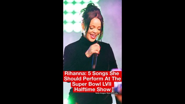 Rihanna: 5 Songs She Should Perform At The Super Bowl LVII Halftime Show