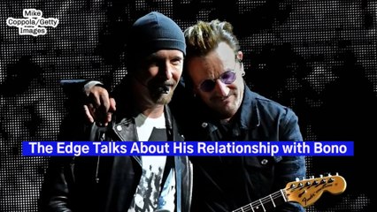 The Edge Talks About His Relationship with Bono