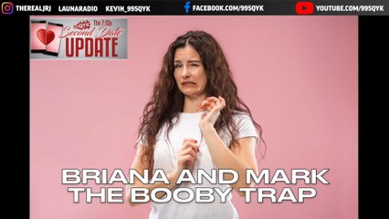 Second Date Update - The Booby Trap