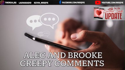 Second Date Update - Creepy Comments