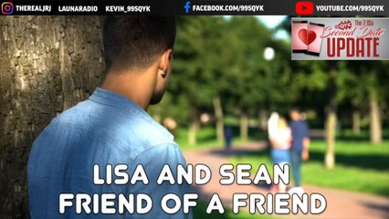 Second Date Update - Friend of a Friend