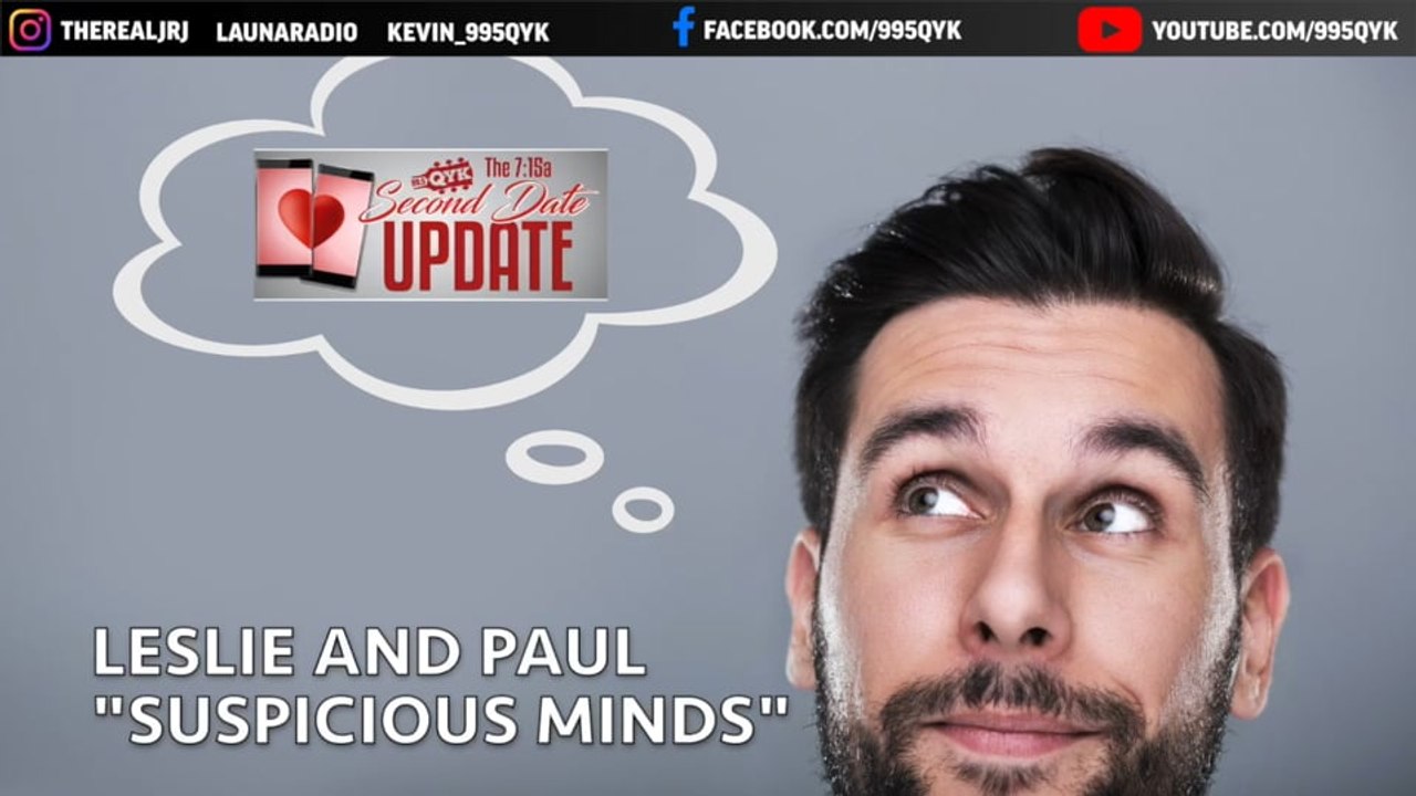Second Date Update - Suspicious Minds
