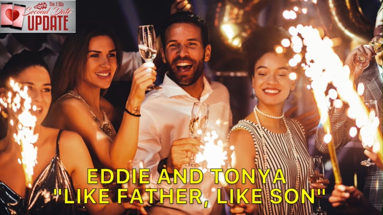 Second Date Update - Like Father, Like Son