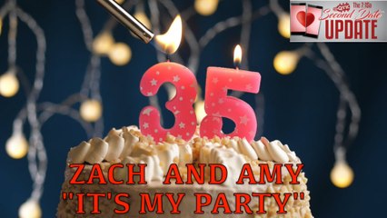 Second Date Update - It's My Party