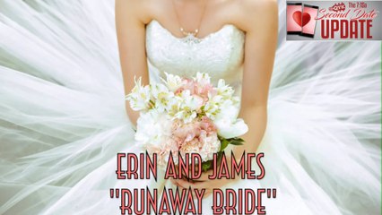 Second Date Update - Runaway Bride