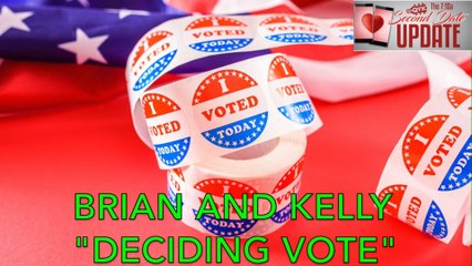 Second Date Update - Deciding Vote