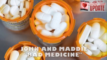 Second Date Update - Bad Medicine