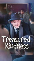 treasured kindness chinese drama || the benevolence ledger chinese drama || kindness never fails chinese drama