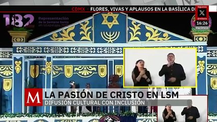 Con intérpretes en LSM, Viacrucis de Iztapalapa 2025 apostó por la inclusión