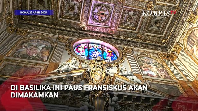 Lihat ke Dalam Basilika Santa Maria Maggiore, Tempat Paus Fransiskus Dimakamkan