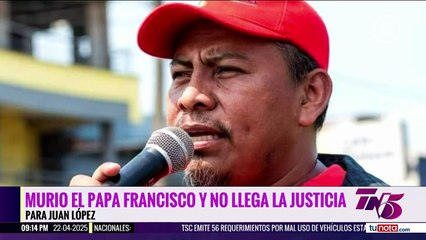 Honduras queda en deuda con el papa Francisco por el crimen de Juan López