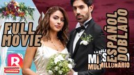 La doble vida de mi esposo Multimillonario completa en español