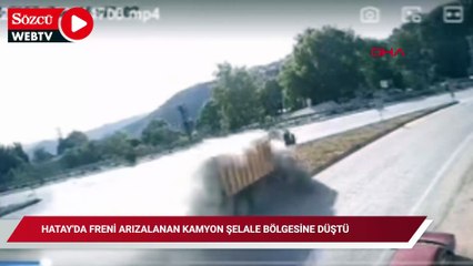 Hatay'da freni arızalanan kamyon şelale bölgesine düştü: 1 ölü, 1 yaralı