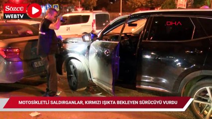 Motosikletli saldırganlar, kırmızı ışıkta bekleyen sürücüyü vurdu: 1 yaralı