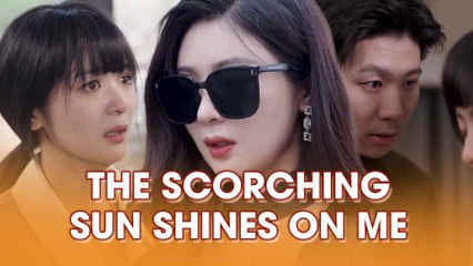 The Scorching Sun Shines On Me