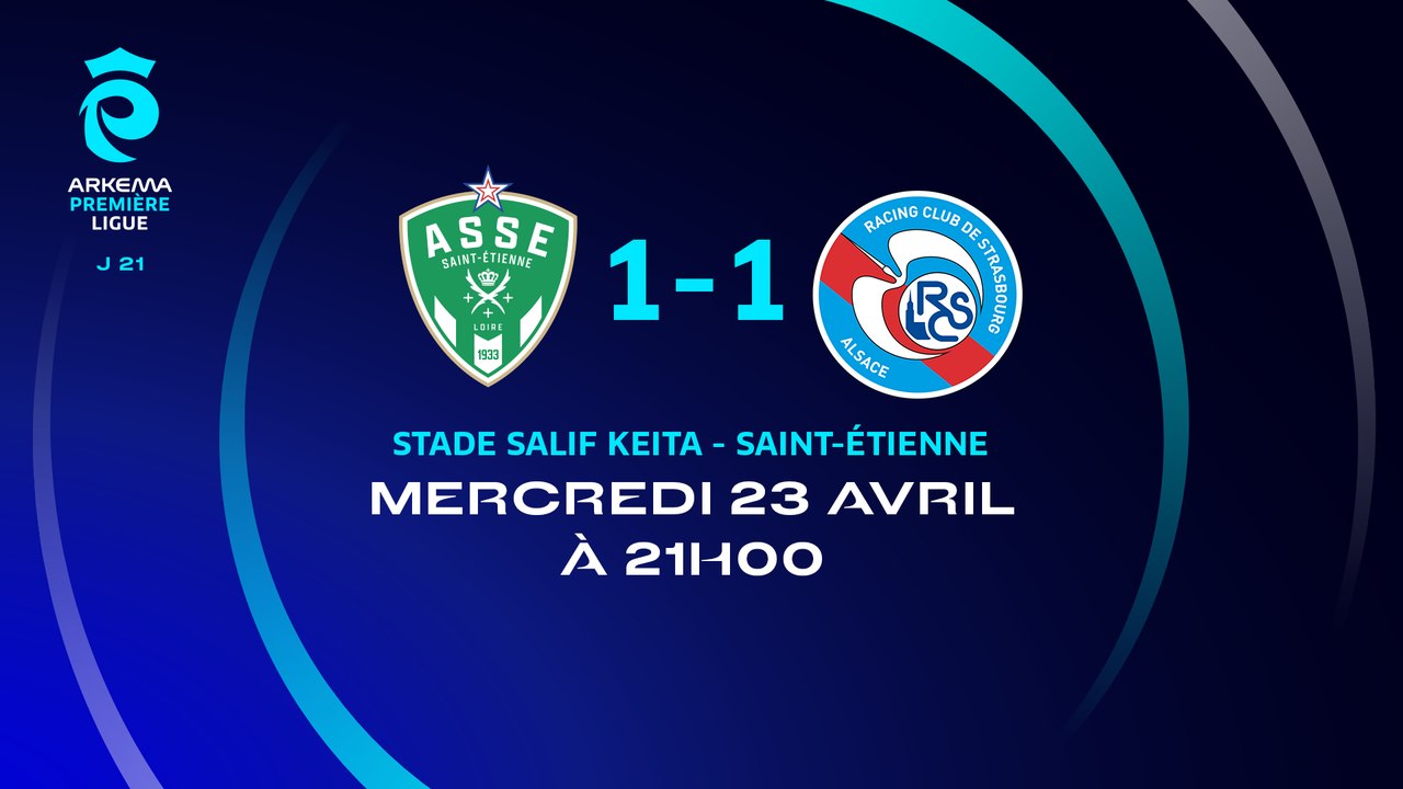 J21 : Saint-Etienne – Strasbourg (1-1)