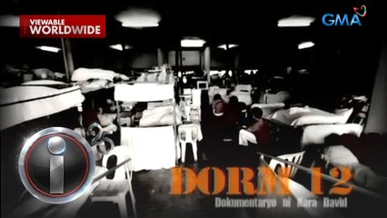 ‘Dorm 12,’ dokumentaryo ni Kara David (Full Episode) | I-Witness