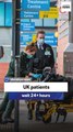 UK patients wait 24+ hours