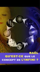 Rael : le concept de l'infini